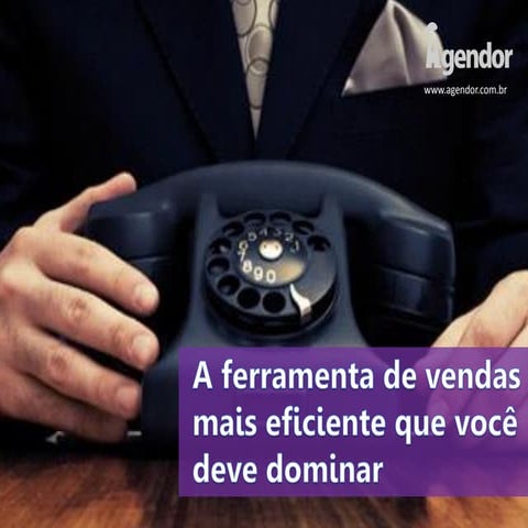 A ferramenta de vendas mais eficiente que você deve dominar 