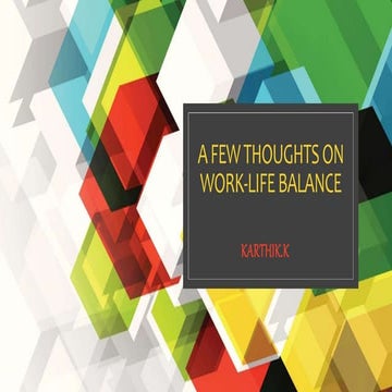 A few thoughts on work life balance