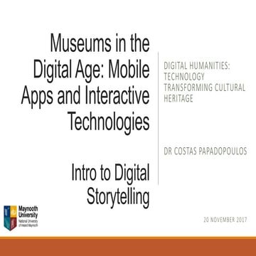 Museums in the Digital Age: Mobile Apps and Interactive Technologies | PPTX