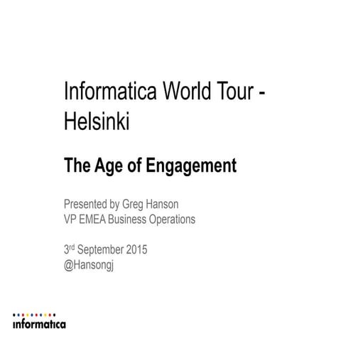 Affecto Informatica World Tour 2015: The Age of Engagement