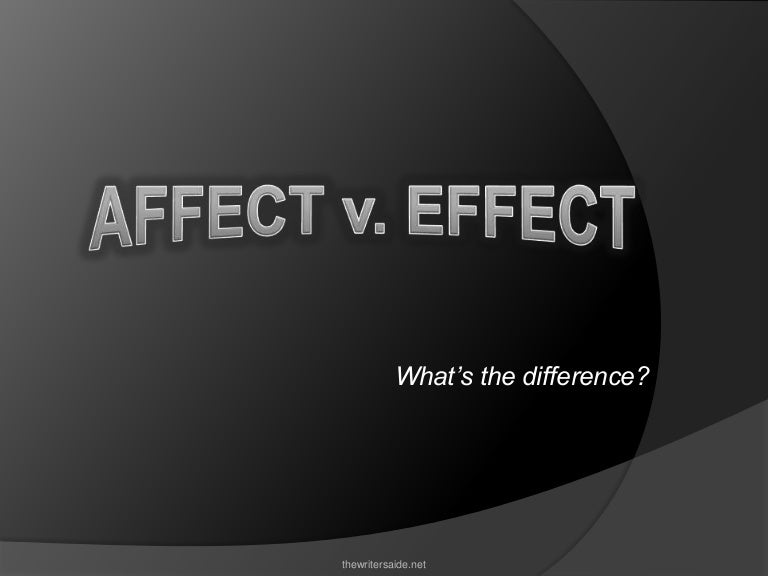 Affect v. Effect