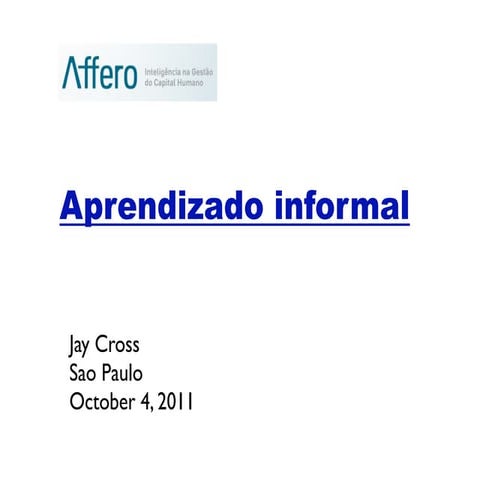 Jay Cross, Aprendizado informal