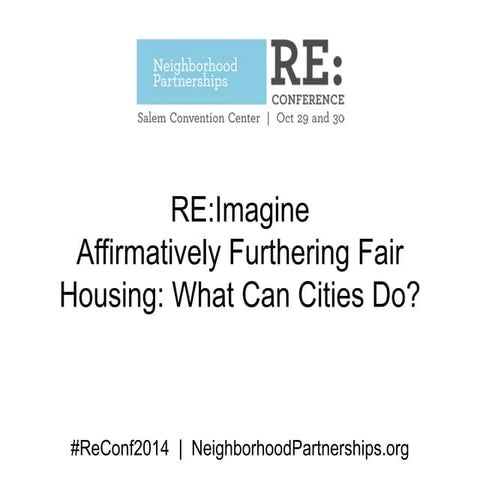 Affirmatively Furthering Fair Housing: What Can Cities Do? - Neighborhood Par...