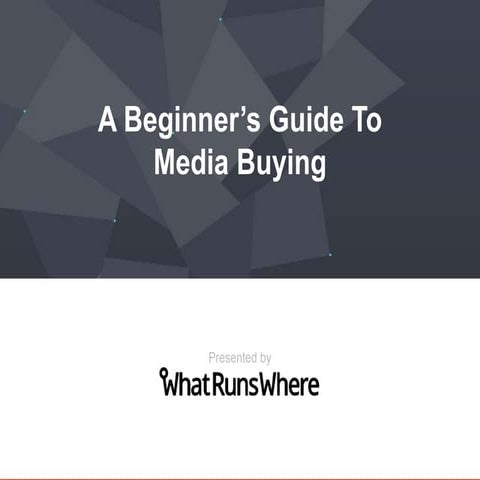 A Beginner's Guide To Media Buying