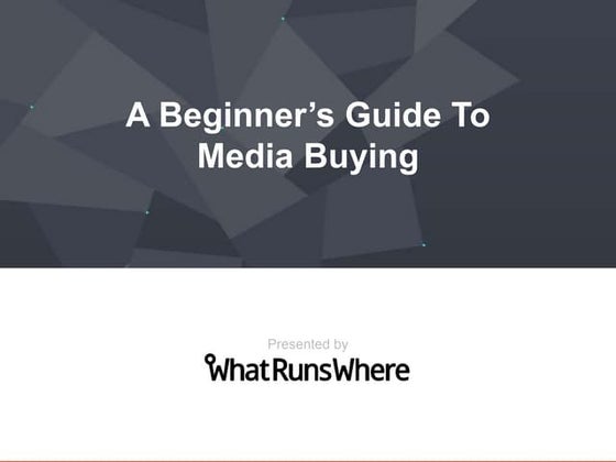 A Beginner's Guide To Media Buying