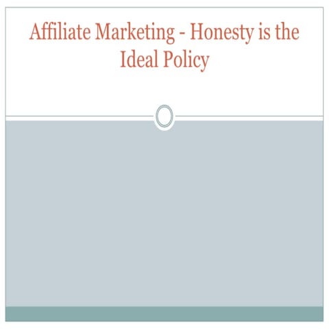 Affiliate marketing honesty is the ideal policy | PDF