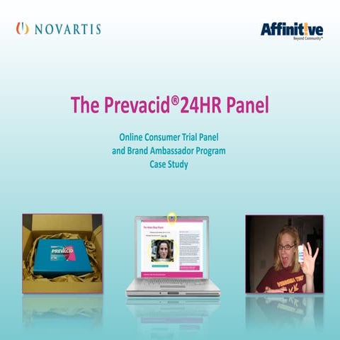 Novartis: Prevacid 24HR Online Consumer Trial Panel and Brand Ambassador Prog...