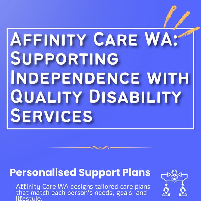 Affinity Care WA: Supporting Independence with Quality Disability Services