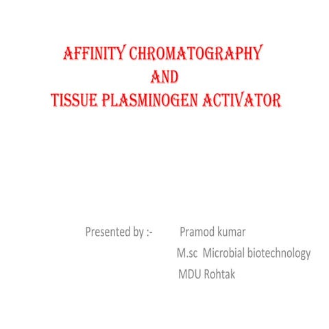 Affinity chromatography AND tissue plasminogen activator