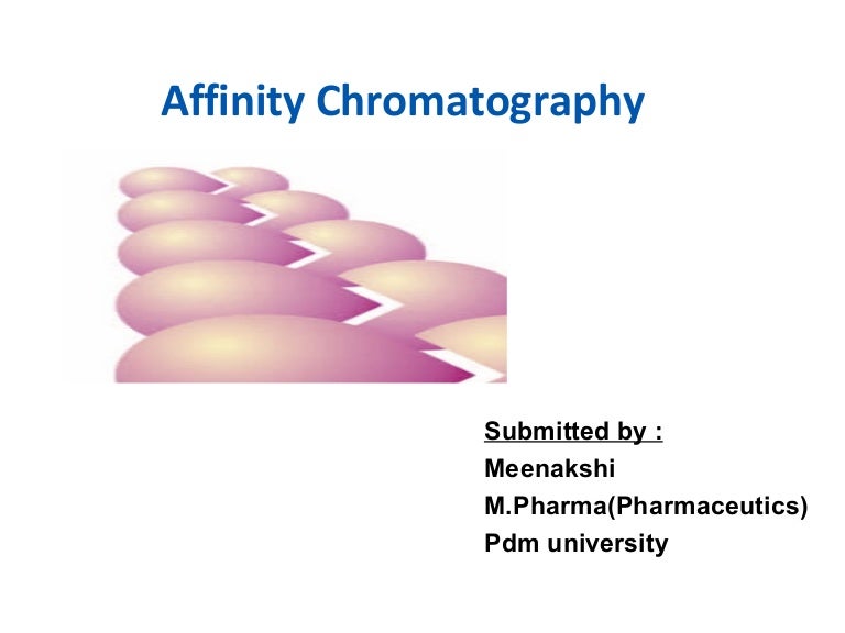 Affinity chromatography Principles and applications