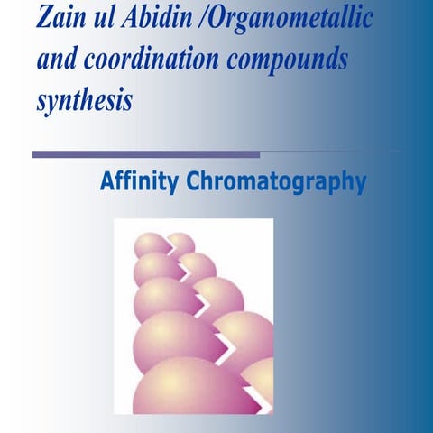 Affinity chromatography ppt | PPTX