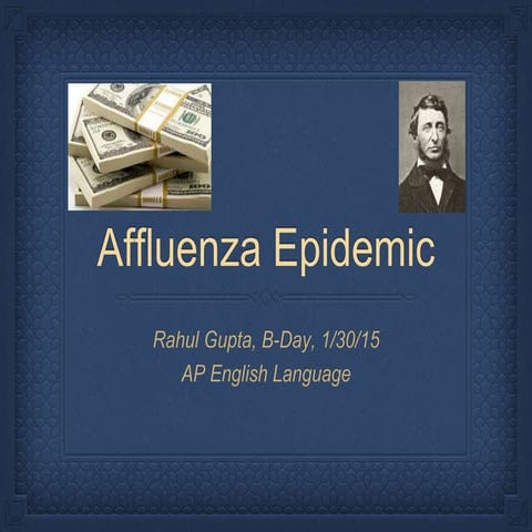 Affluenza project ap english powerpoint