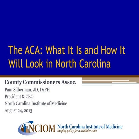 The Affordable Care Act: Counties on the Front Line - Dr. Pam Silberman