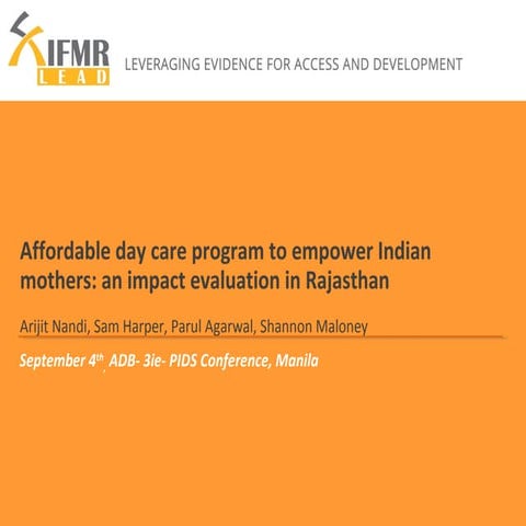 Affordable Day care program to empower indian mothers adb 3ie conference