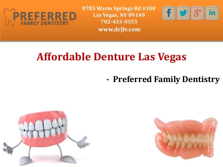 Affordable Denture Las Vegas Preferred Family Dentistry