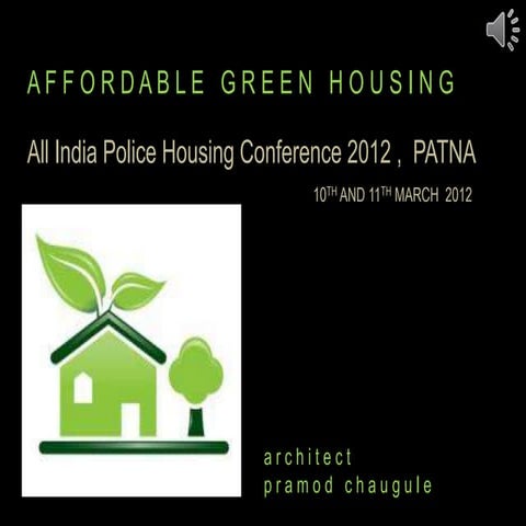 Affordable housing Patana 10-03-2012-Presentation by Ar.Pramod Chaugule.