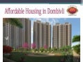 Affordable Housing in Dombivli | Affordable Housing Beyond Thane Mumbai