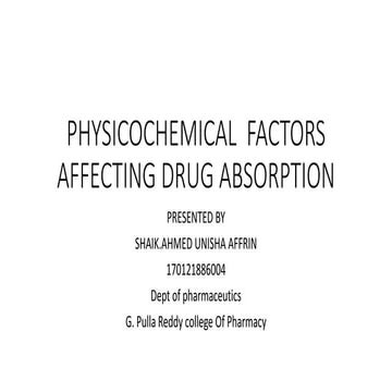 PHYSICOCHEMICAL FACTORS AFFECTING DRUG ABSORPTION