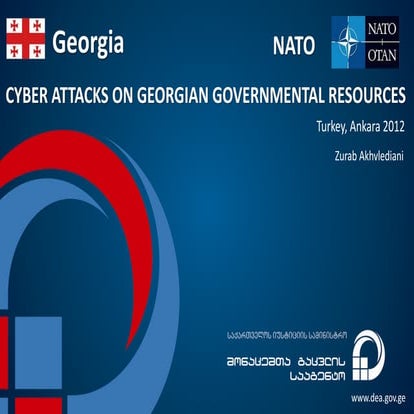 CYBER ATTACKS ON GEORGIAN GOVERNMENTAL RESOURCES - Zurab Akhvlediani