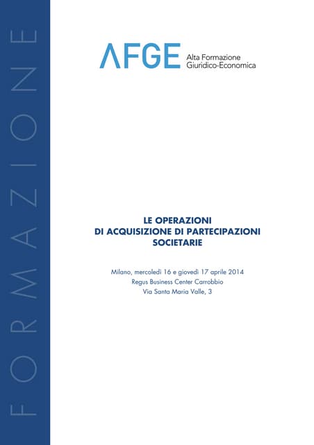 LE OPERAZIONI DI ACQUISIZIONE DI PARTECIPAZIONI SOCIETARIE