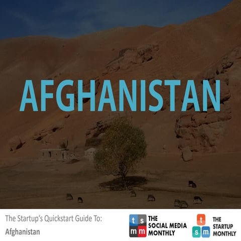 The Startup's Quickstart Guide To: Afghanistan