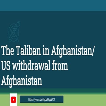 The Taliban in Afghanistan/ US withdrawal from Afghanistan