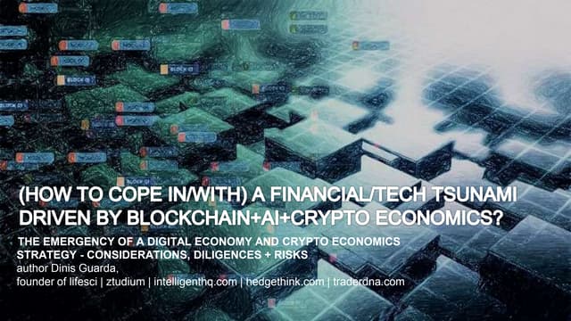 A Financial Tech Tsunami Driven by Blockchain AI Crypto Economics