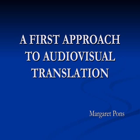 A first approach to audiovisual translation