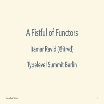 A Fistful of Functors