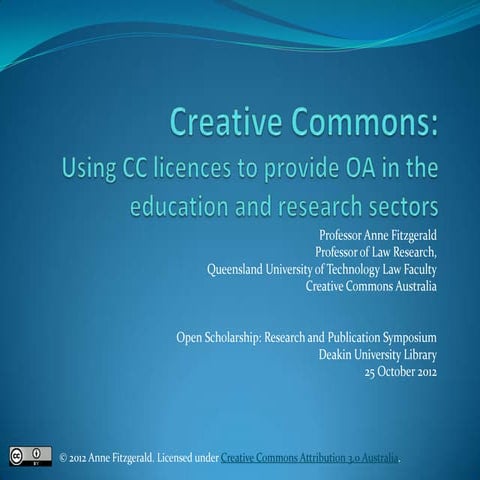 Using Creative Commons licences to provide Open Access in the education and r...