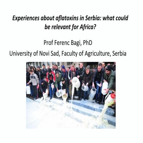 Experiences about aflatoxins in Serbia: what could be relevant for Africa?
