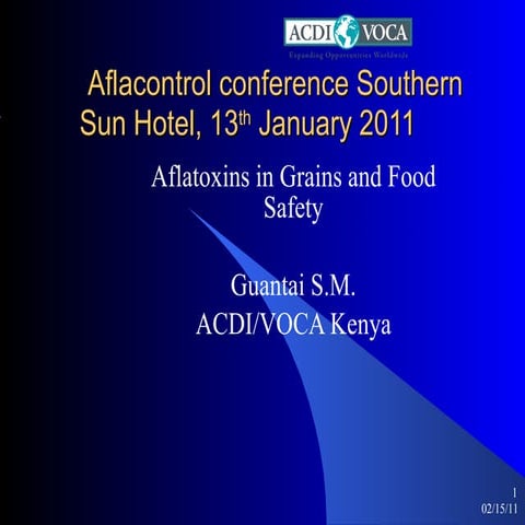 Aflatoxins in Grains and Food Safety, Guantai, S.M., ACDI/VOCA Kenya