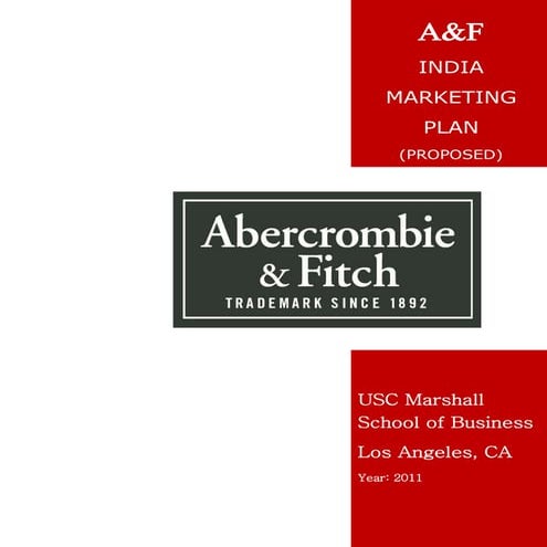 Abercrombie & Fitch Market Entry in India - Proposed Plan