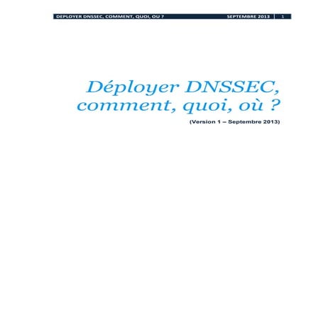 Déployer DNSSEC, comment, quoi, où ?