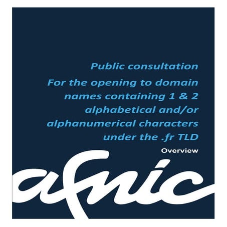 Afnic Public Consultation overview on the Opening of 1 and 2 characters