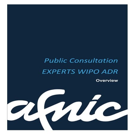 Afnic Public Consultation on EXPERTS WIPO ADR overview