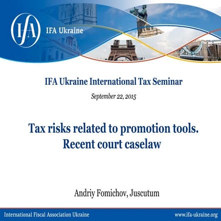 Tax risks related to promotion tools. Recent court caselaw. Андрей Фомичев