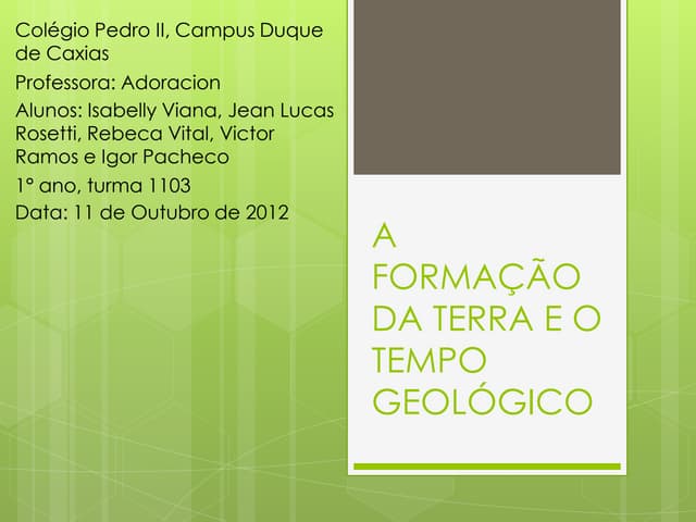 A formação da terra e o tempo geoló...