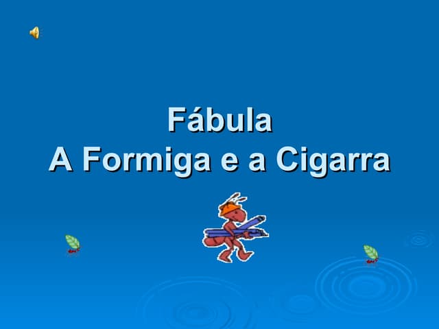 A Formiga E A Cigarra