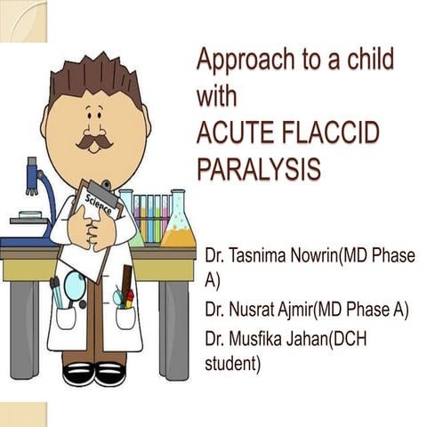 Acute flaccid paralysis (GBS, TM, Polio, Traumatic Neuritis).pptx