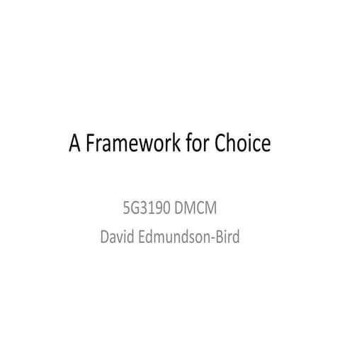 A Framework for Choice
