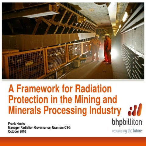 A framework for radiation protection in the mining and minerals processing in...