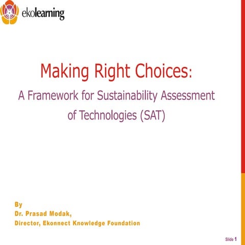 A Framework for Sustainability Assessment Technologies(SAT) | PPSX