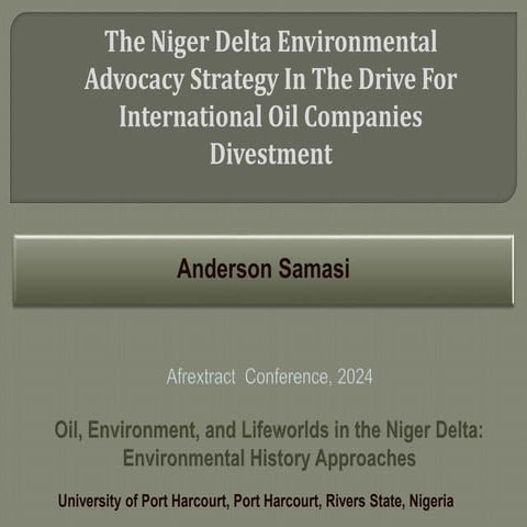 The Niger Delta Environmental Advocacy Strategy in the Drive for International Oil Companies Divestment