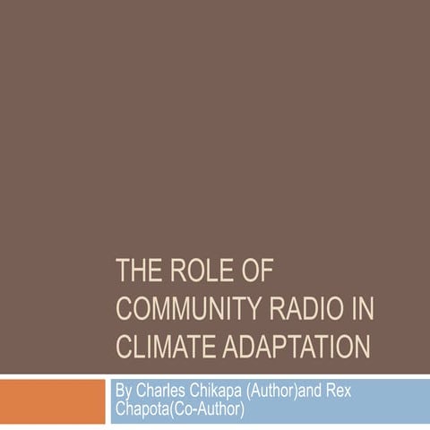 Charles Chikapa : The role of community radio in climate adaptation | PPTX