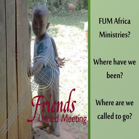 FUM Africa Ministries - past & future - Feb 2016