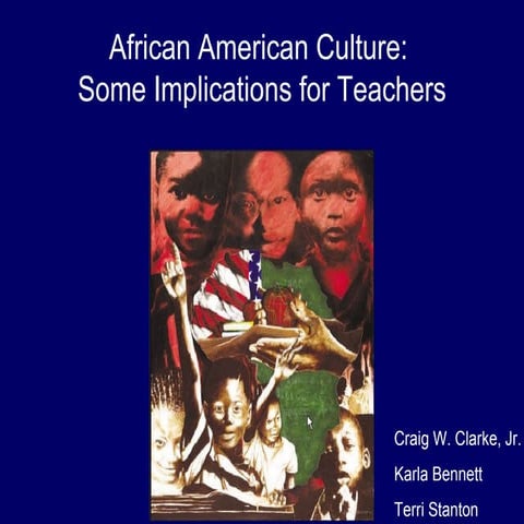 African Americans: Some Implications for Teachers
