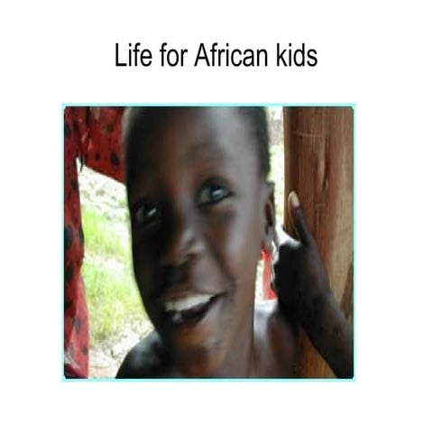 The lives of children in Africa | PPT