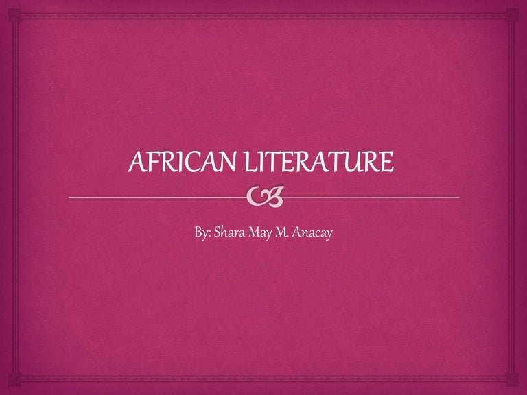 African literature ppt
