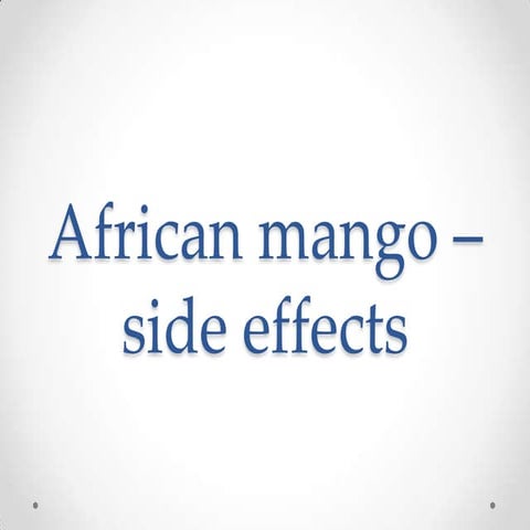 African mango – side effects | PPT